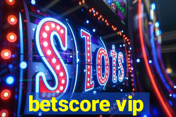 betscore vip